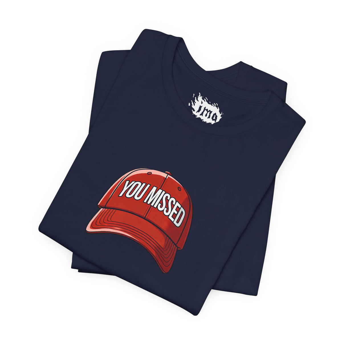 You Missed - Unisex Jersey Short Sleeve Tee