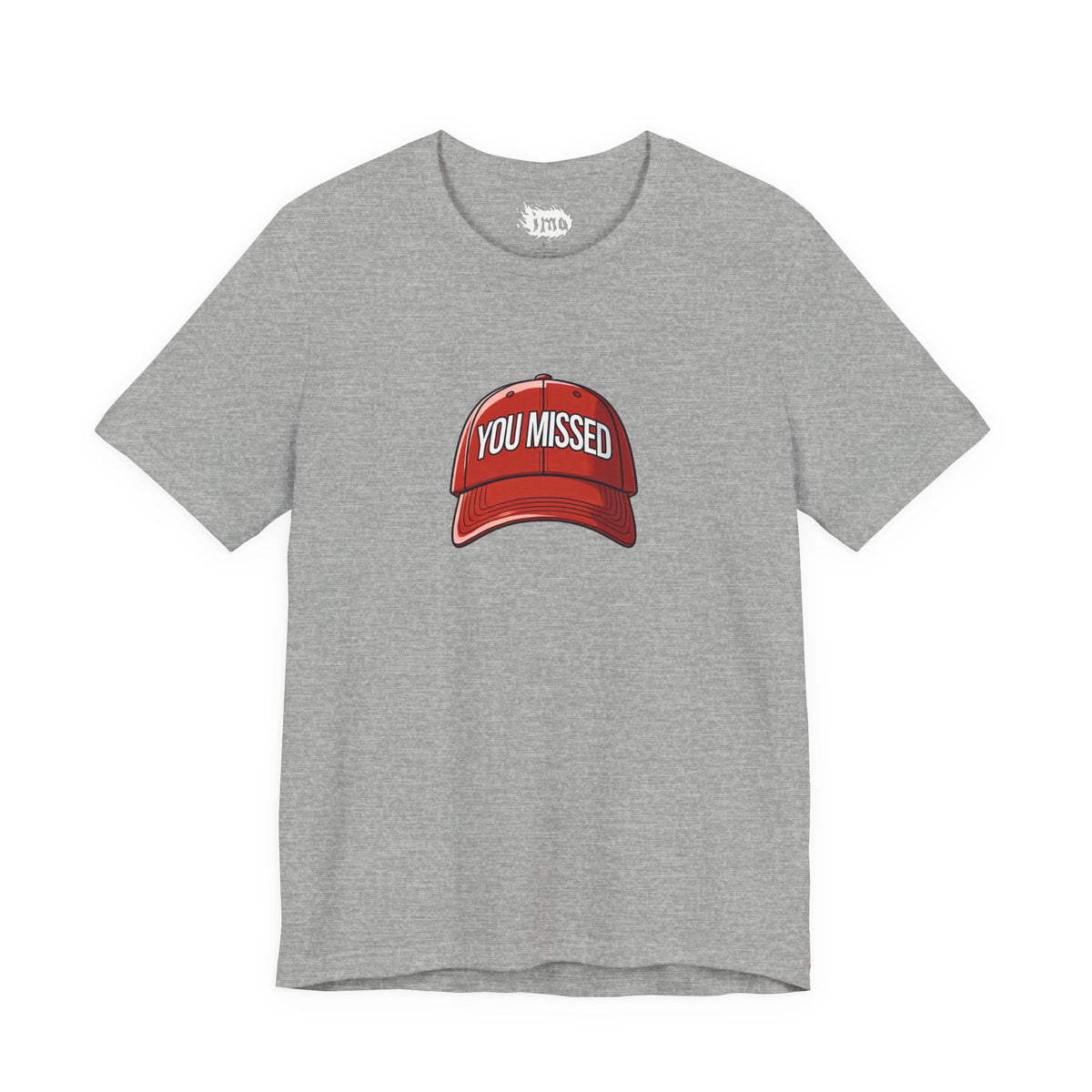 You Missed - Unisex Jersey Short Sleeve Tee