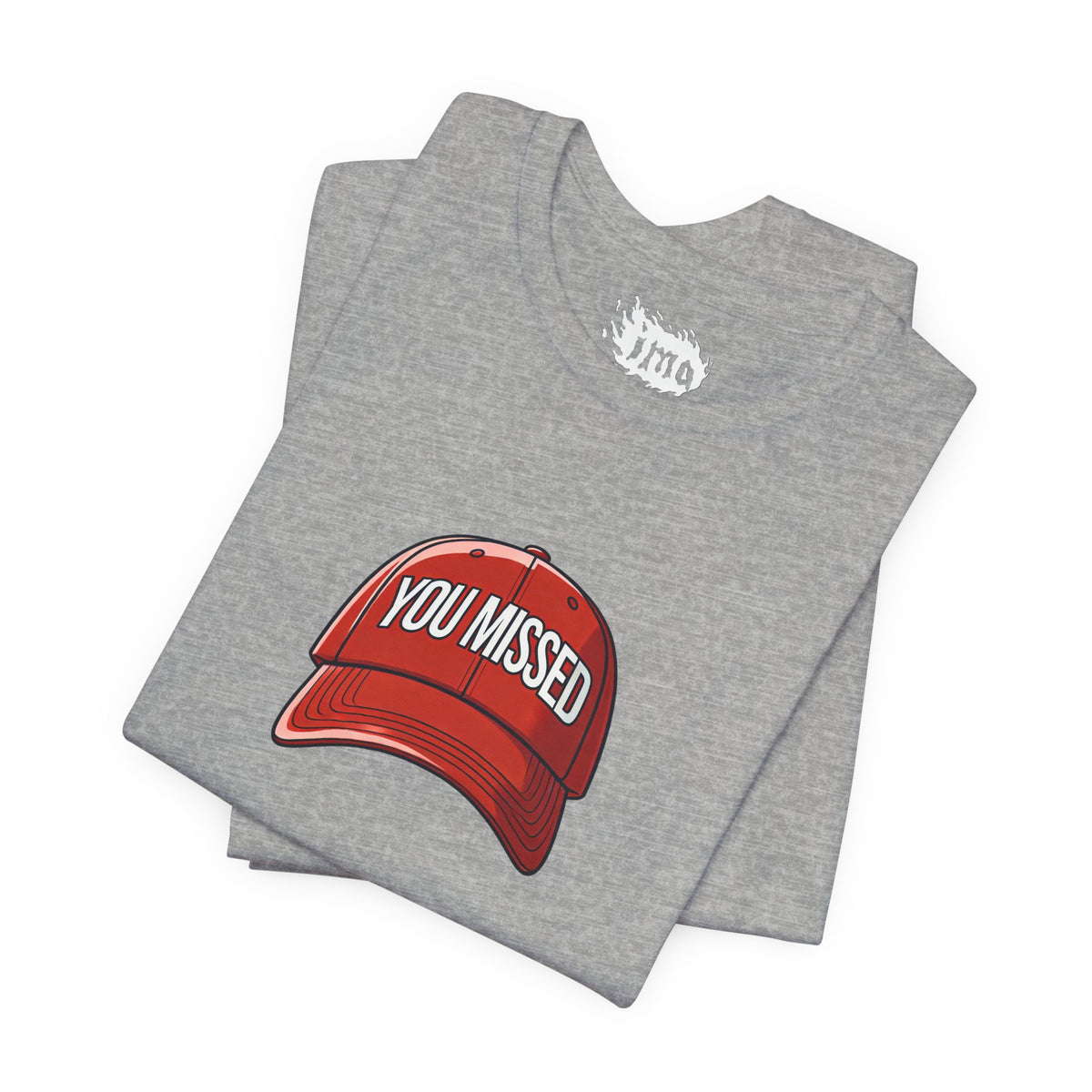 You Missed - Unisex Jersey Short Sleeve Tee
