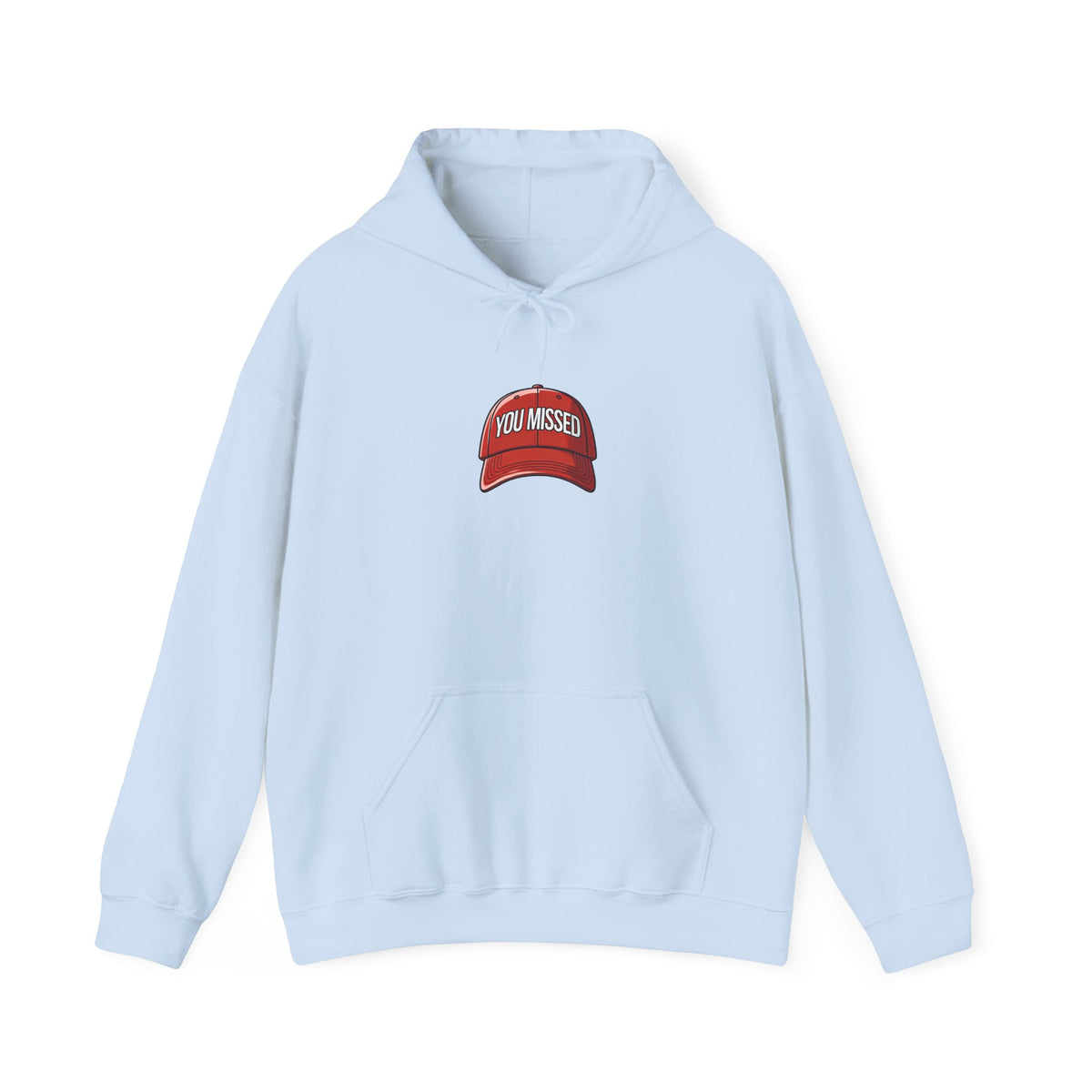 You Missed - Unisex Heavy Blend™ Hooded Sweatshirt