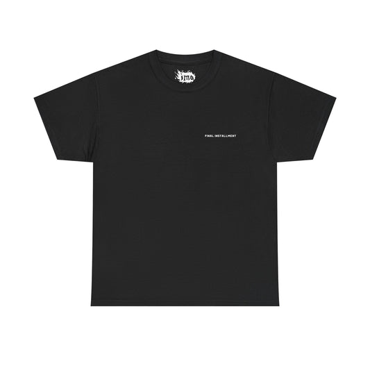 Final Installment  — Cotton Tee