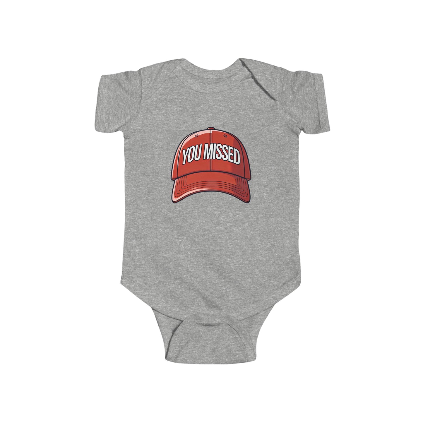 You Missed - Infant Fine Jersey Bodysuit