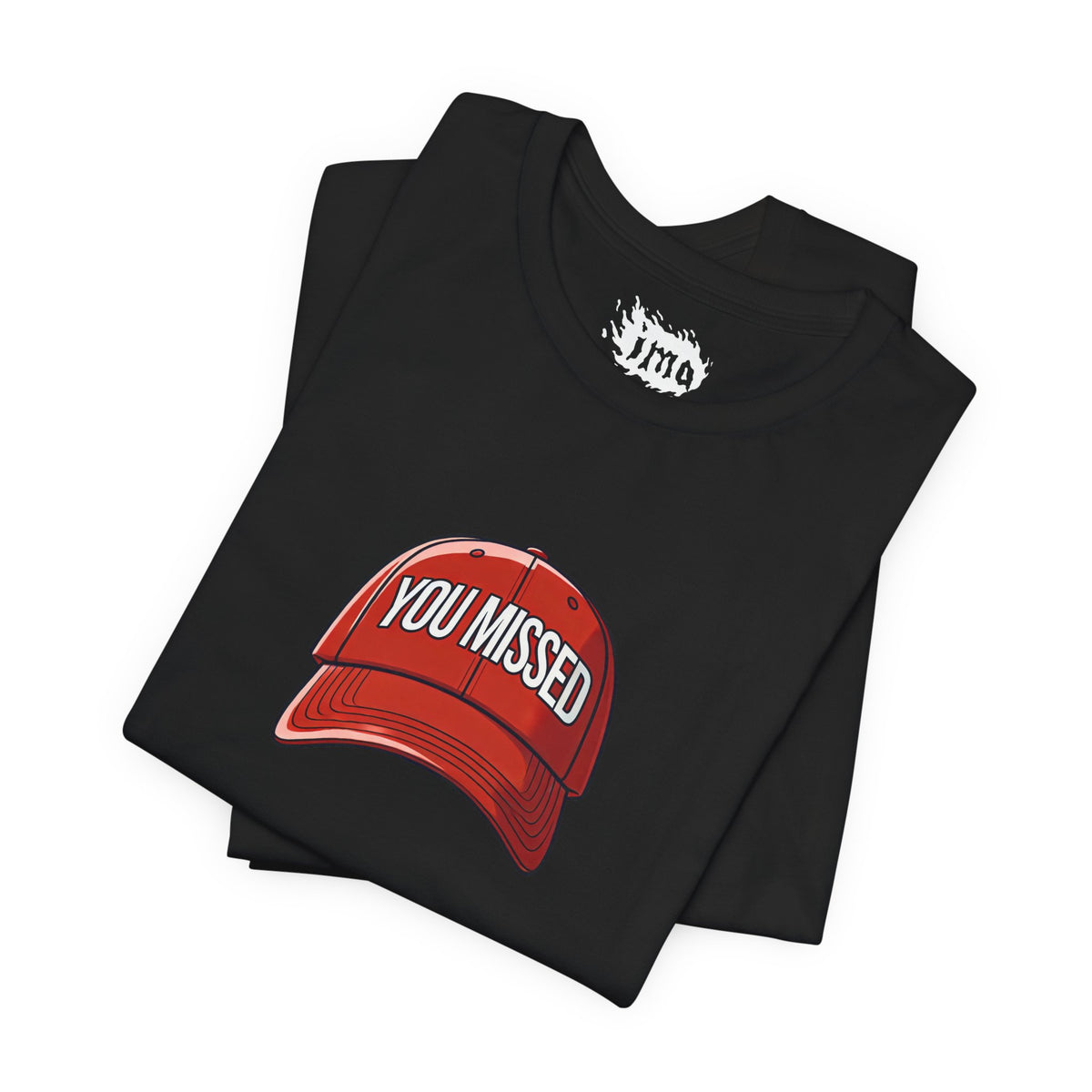 You Missed - Unisex Jersey Short Sleeve Tee