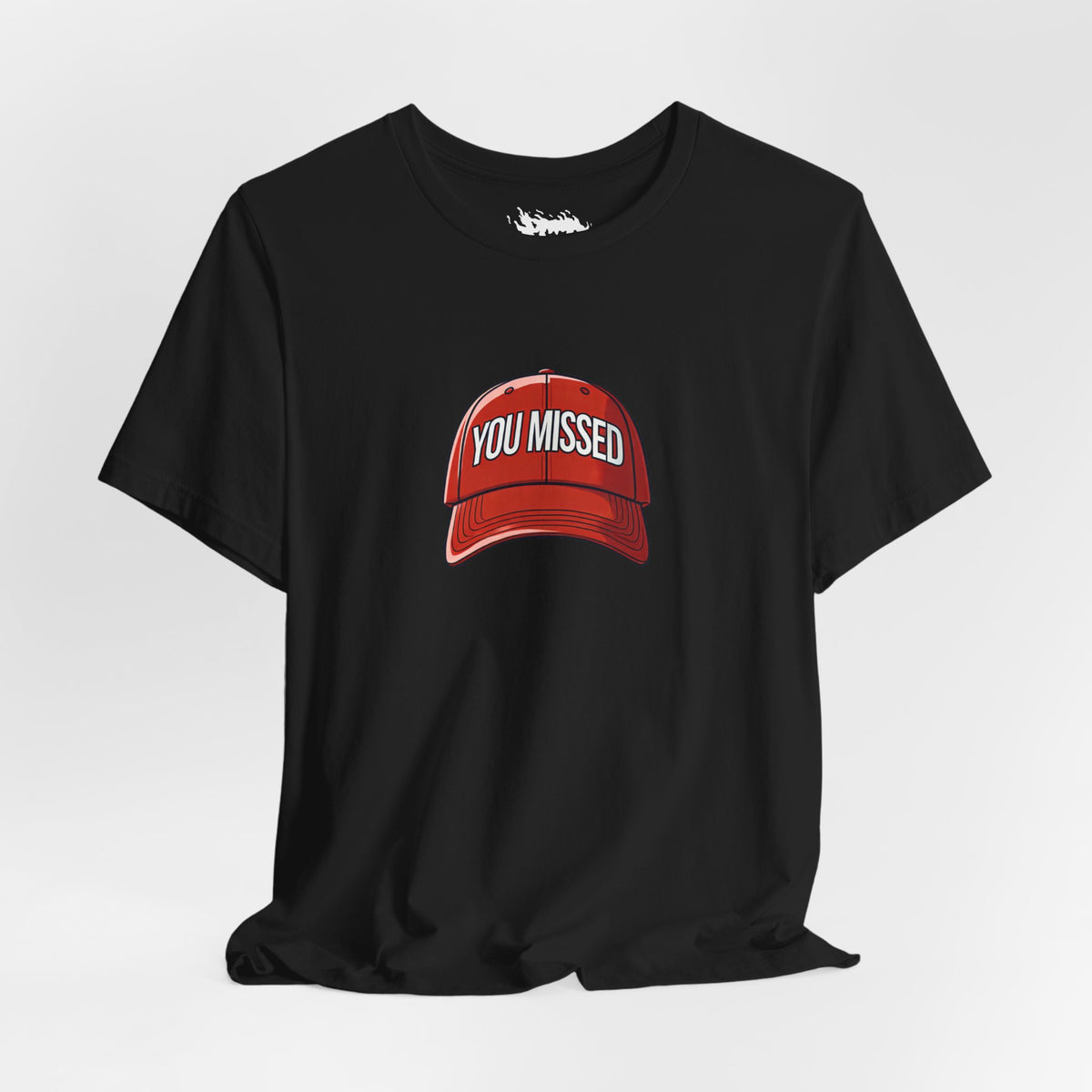 You Missed - Unisex Jersey Short Sleeve Tee