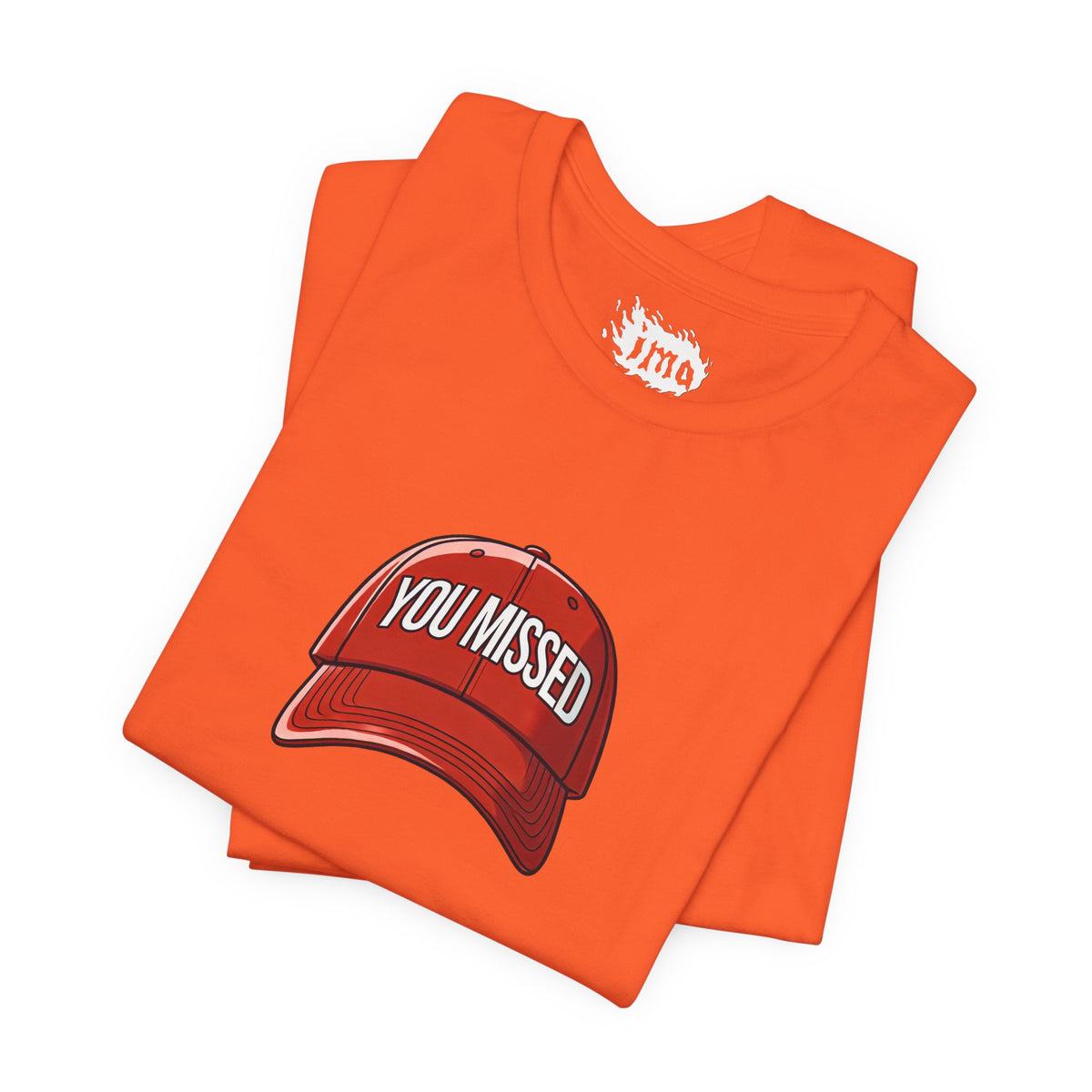 You Missed - Unisex Jersey Short Sleeve Tee