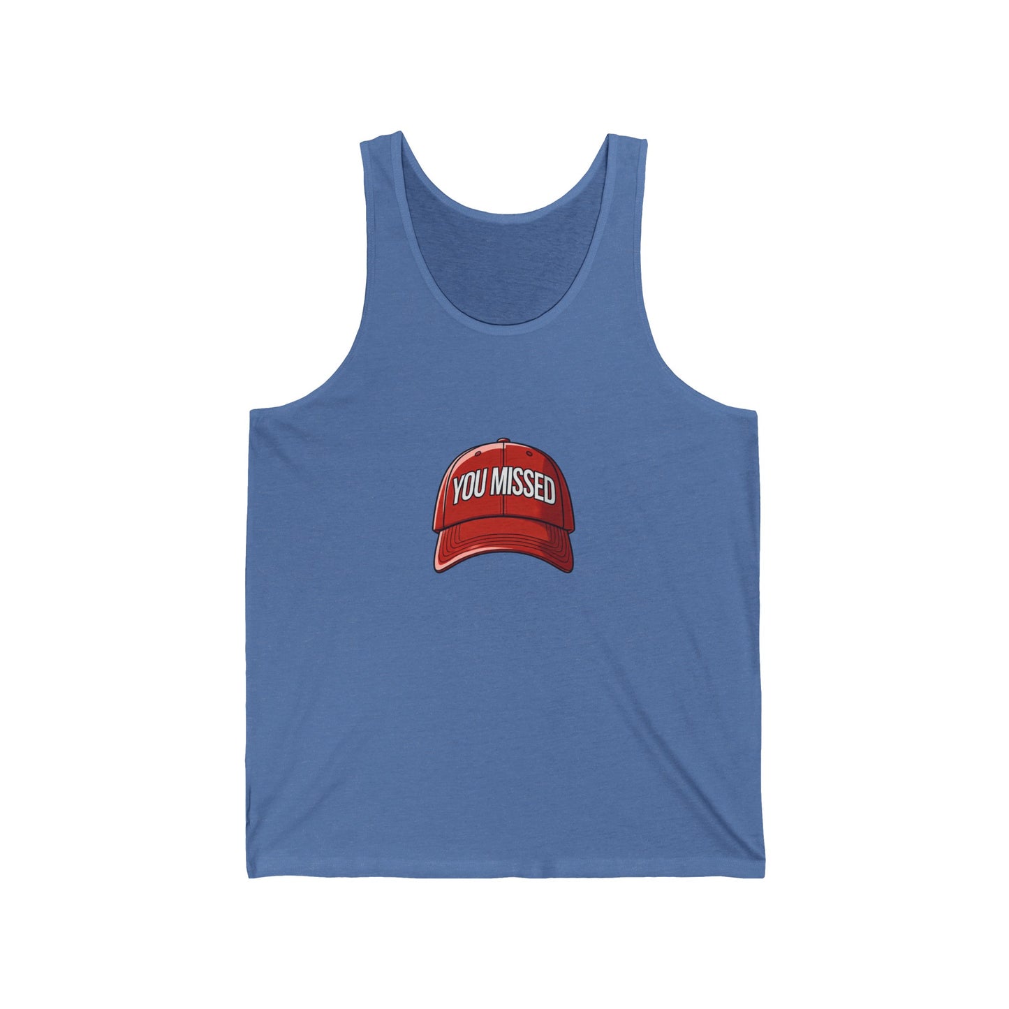 You Missed - Unisex Jersey Tank