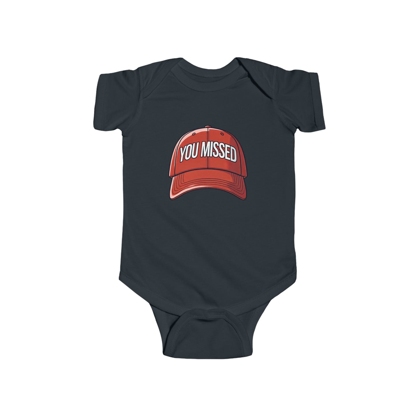 You Missed - Infant Fine Jersey Bodysuit