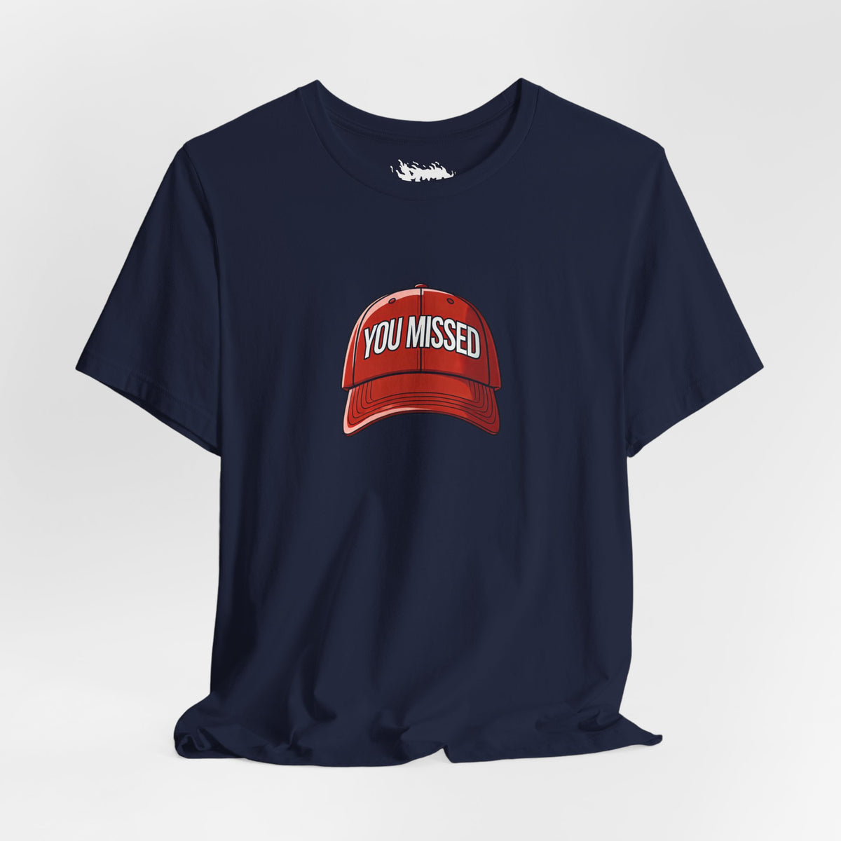You Missed - Unisex Jersey Short Sleeve Tee