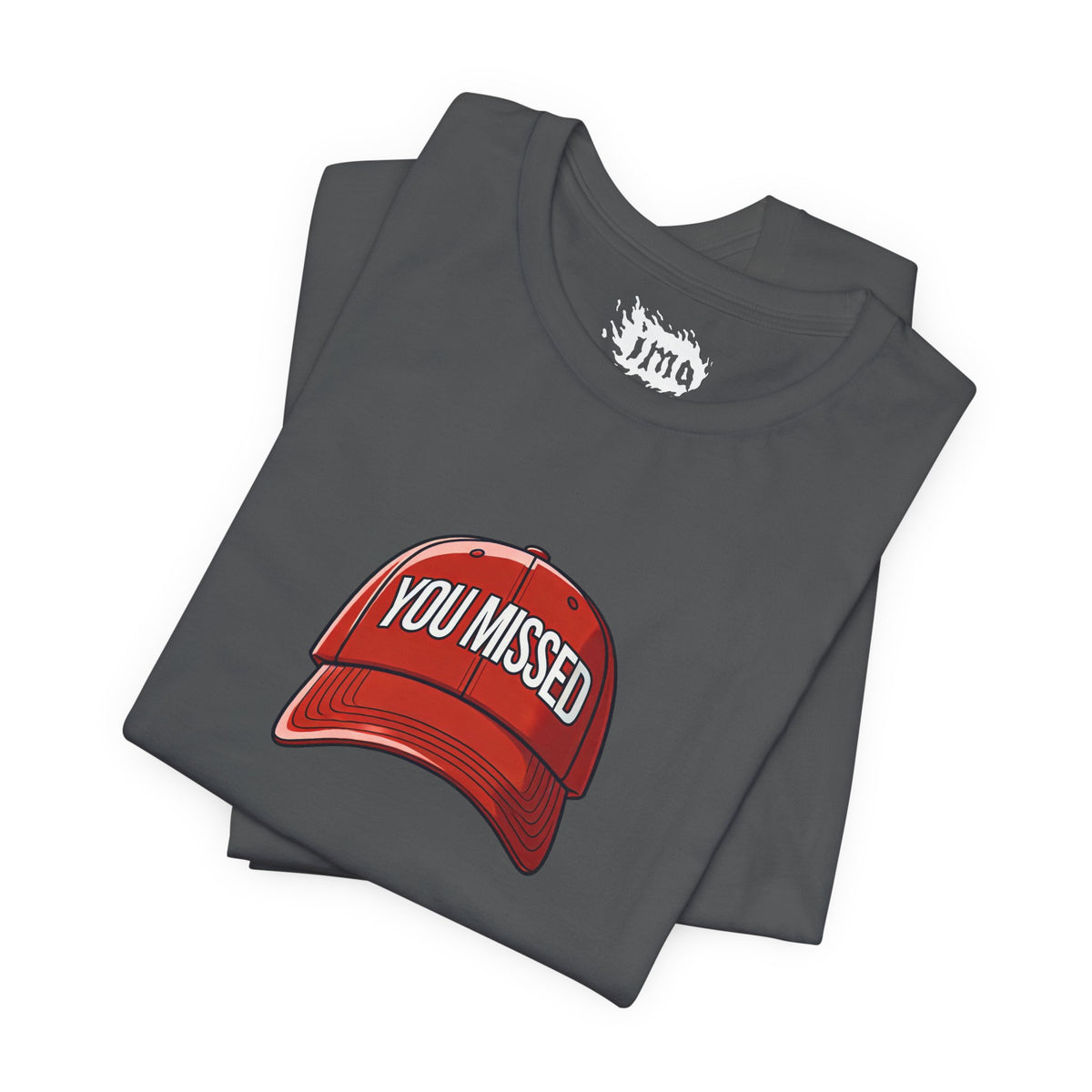 You Missed - Unisex Jersey Short Sleeve Tee