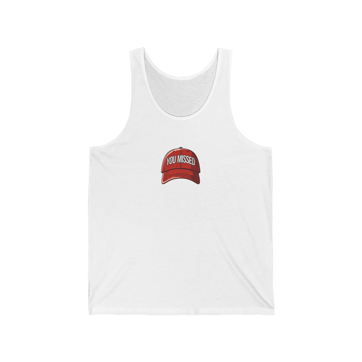 You Missed - Unisex Jersey Tank