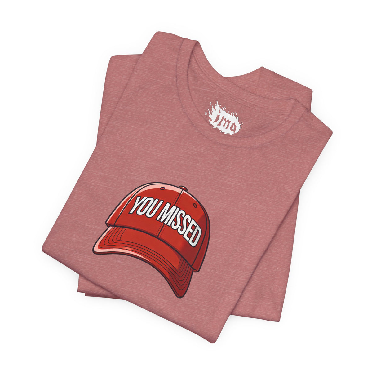 You Missed - Unisex Jersey Short Sleeve Tee