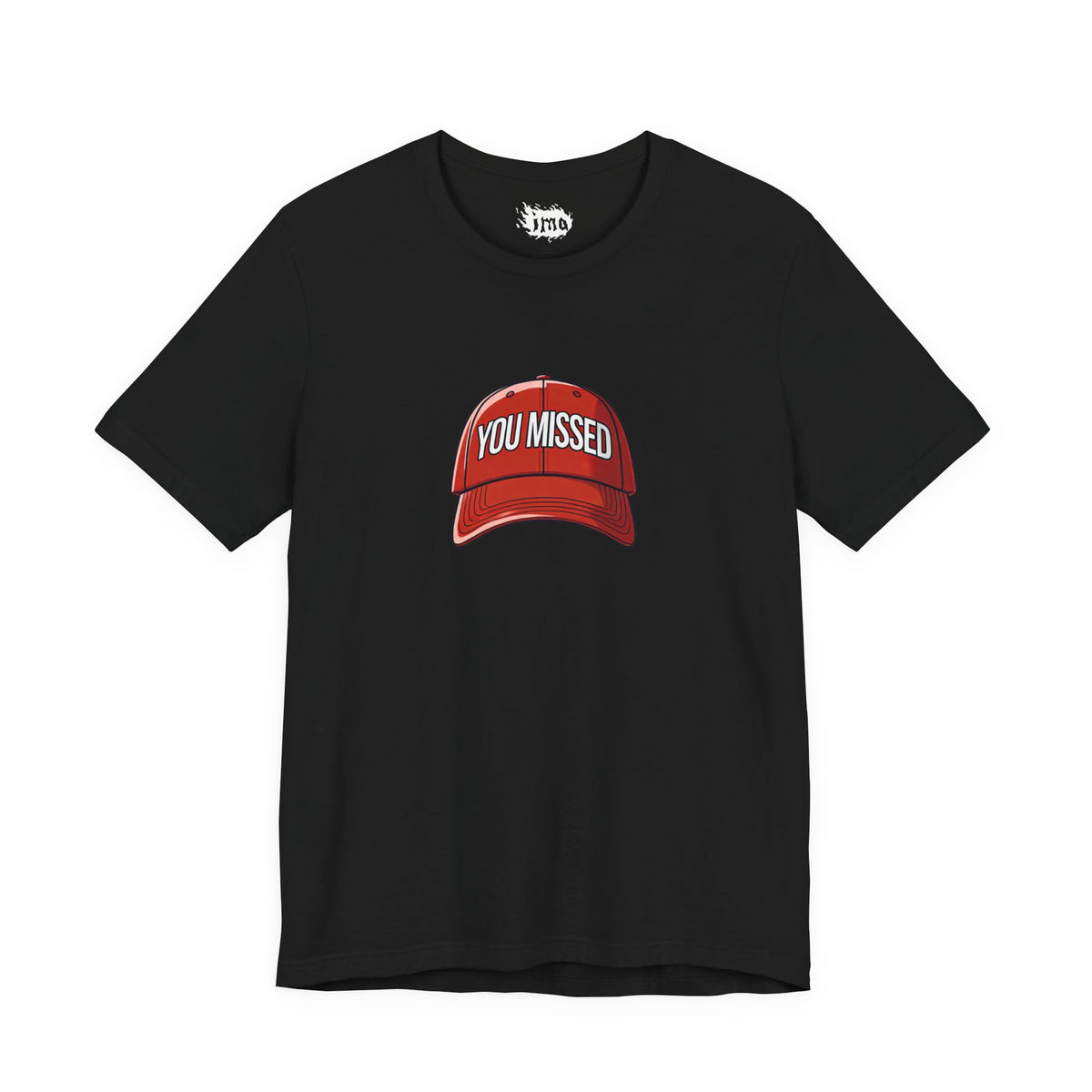 You Missed - Unisex Jersey Short Sleeve Tee