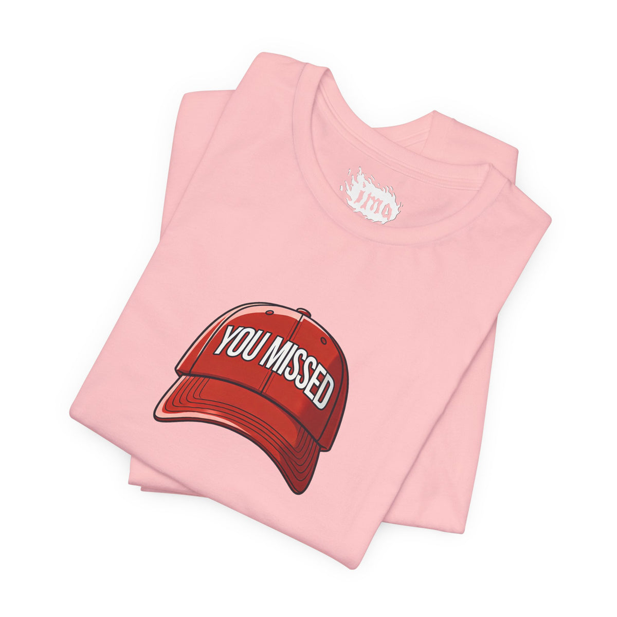 You Missed - Unisex Jersey Short Sleeve Tee