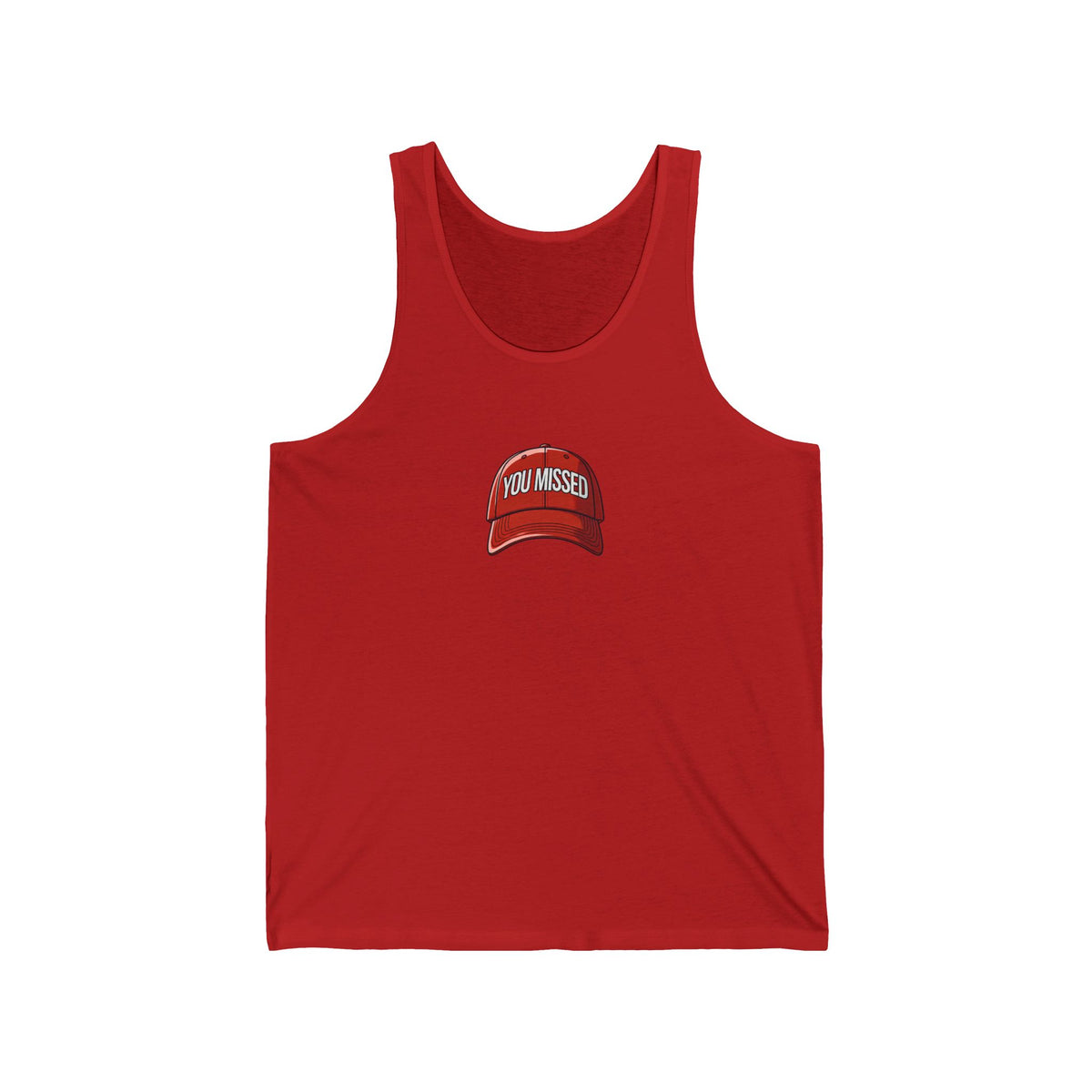 You Missed - Unisex Jersey Tank