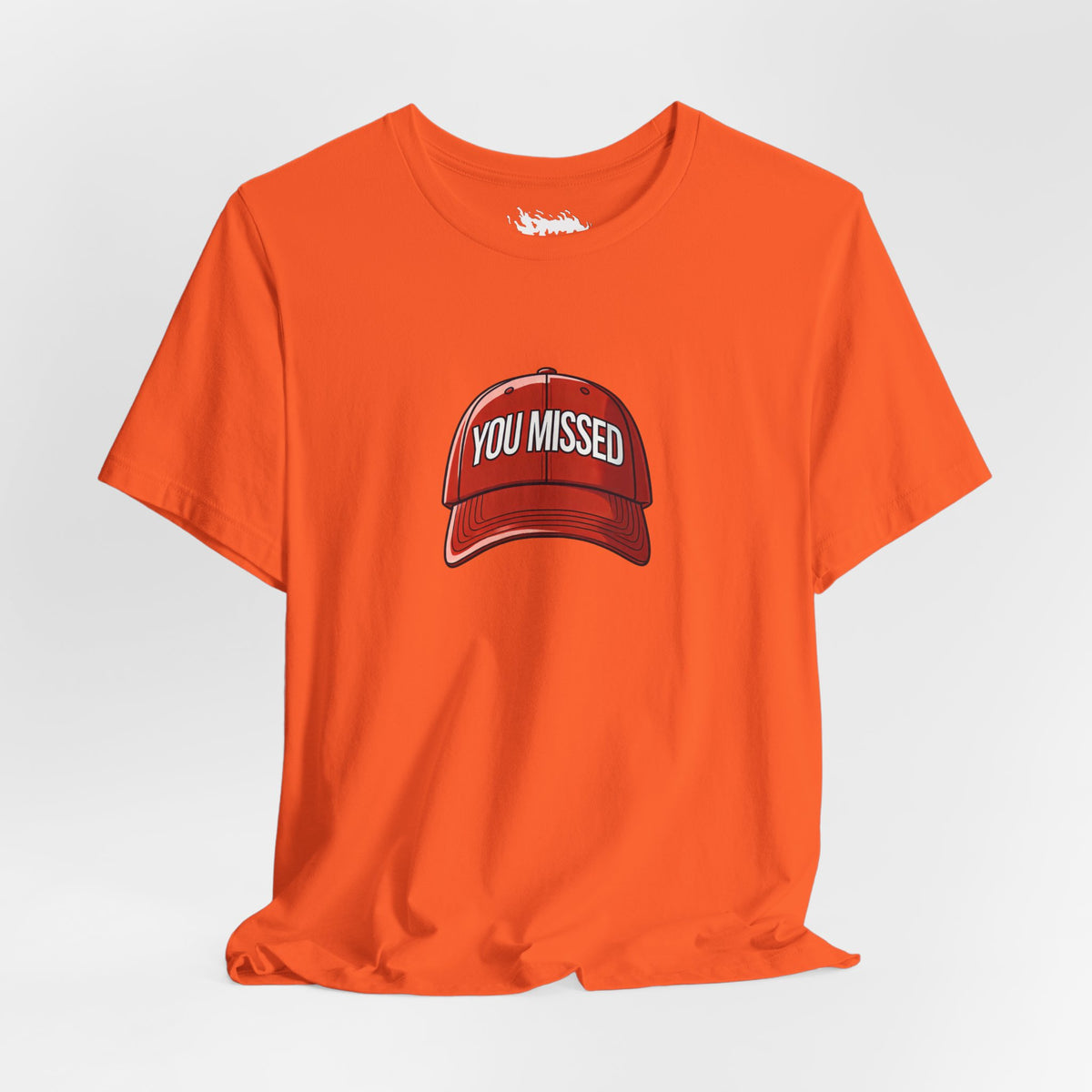 You Missed - Unisex Jersey Short Sleeve Tee