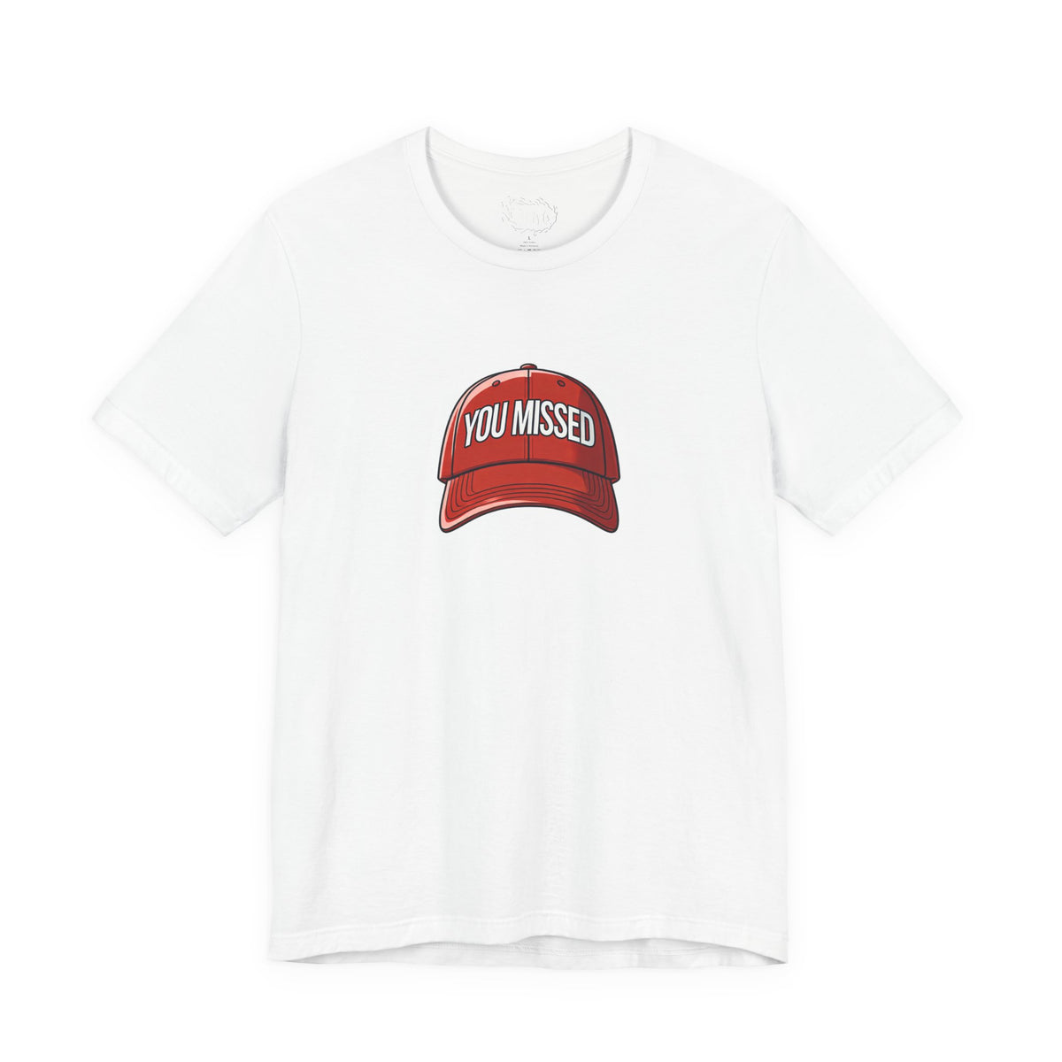 You Missed - Unisex Jersey Short Sleeve Tee